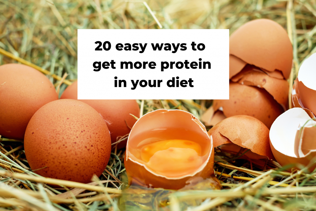 20 easy ways to get more protein in your diet Coach Jodie